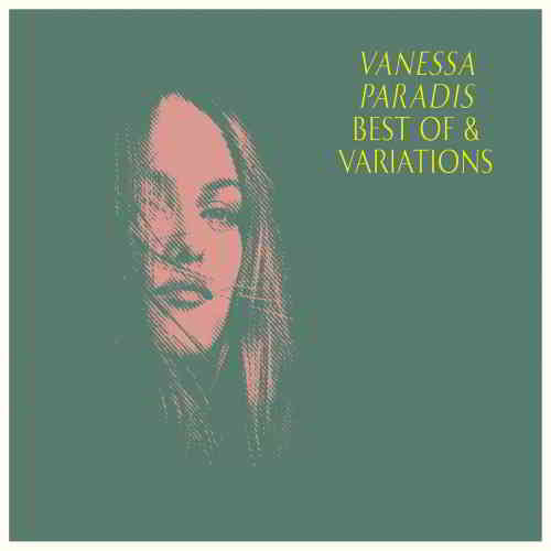 Vanessa Paradis - Best Of & Variations [2CD] от Vanila скачать Сборник песен торрент