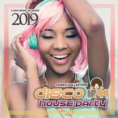 Disco House Party скачать Сборник песен торрент