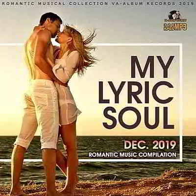 My Lyric Soul: Romantic Music Compilation My Lyric Soul: Romantic Music Compilation торрент