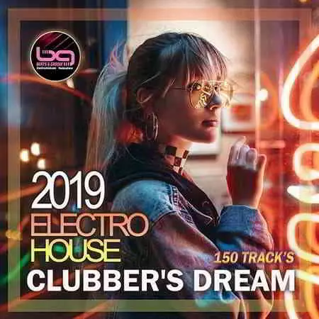 Electro House: Clubber's Dream Electro House: Clubber's Dream торрент