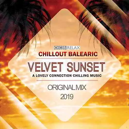 Velvet Sunset: Chillout Balearic музыку скачать Velvet Sunset: Chillout Balearic музыку торрент
