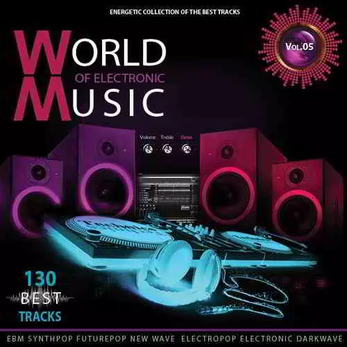 World of Electronic Music Vol.5 World of Electronic Music Vol.5 торрент