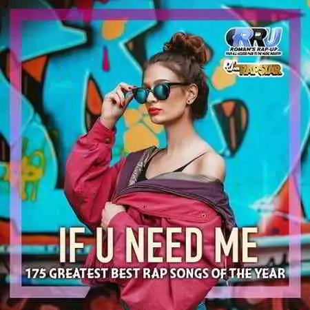 If U Need Me: Rap Selection музыку скачать If U Need Me: Rap Selection музыку торрент