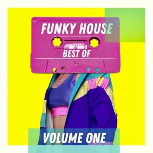 Best Of Funky House — Volume One Best Of Funky House — Volume One торрент