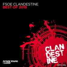 Best Of FSOE Clandestine 2019 скачать Сборник песен торрент