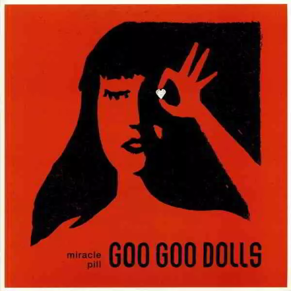 The Goo Goo Dolls - Miracle Pill The Goo Goo Dolls - Miracle Pill торрент