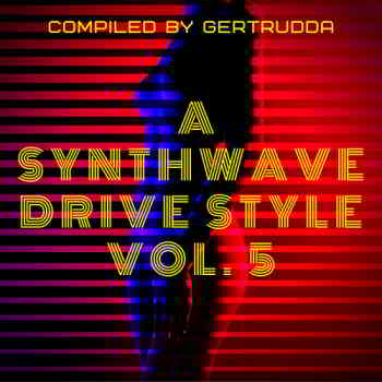 A Synthwave Drive Style Vol. 5 скачать торрент файл