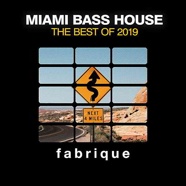 Miami Bass House [The Best Of 2019] скачать Сборник песен торрент