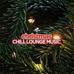 Christmas Chill Lounge Music скачать Сборник песен торрент