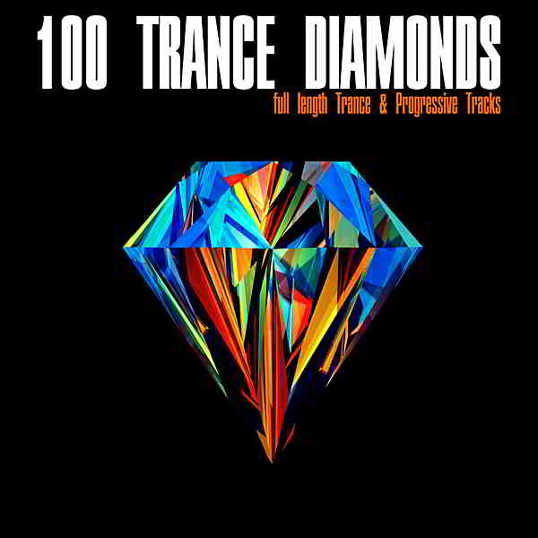 100 Trance Diamonds скачать Сборник песен торрент