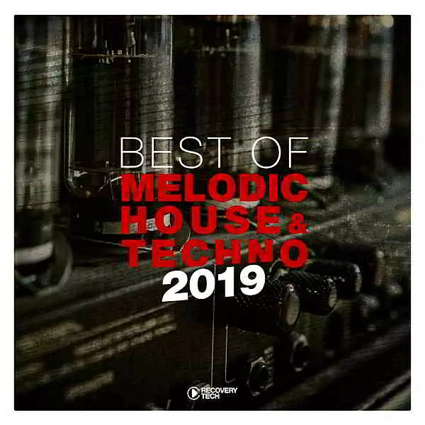 Best Of Melodic House & Techno Best Of Melodic House & Techno торрент