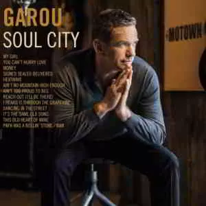 Garou - Soul City музыку скачать Garou - Soul City музыку торрент