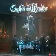 Candles and Wraiths - Candelabia музыку скачать Candles and Wraiths - Candelabia музыку торрент