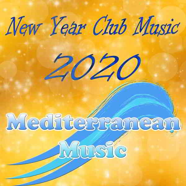 New Year Club Music 2020 скачать Сборник песен торрент