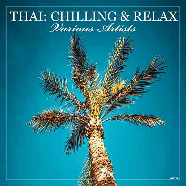 Thai: Chilling & Relax скачать Сборник песен торрент