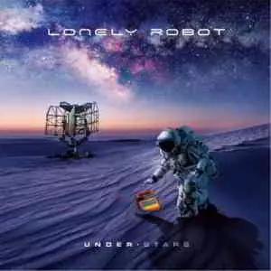 Lonely Robot - Under Stars музыку скачать Lonely Robot - Under Stars музыку торрент