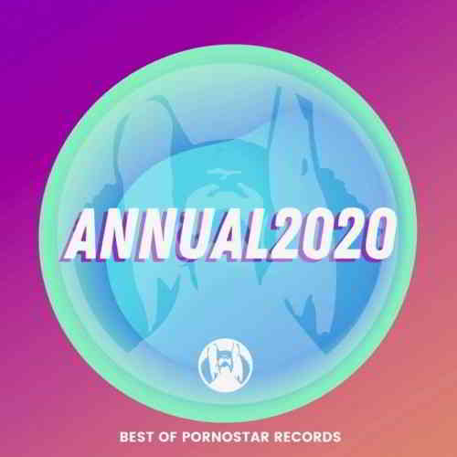 Annual 2020 [Best Of PornoStar Records] скачать Сборник песен торрент