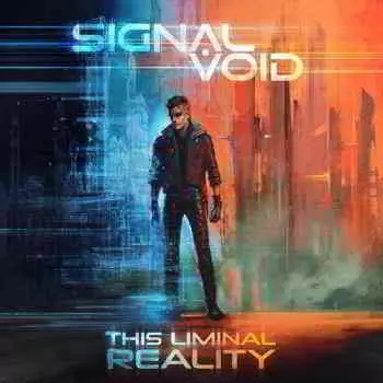 Signal Void - This Liminal Reality музыку скачать Signal Void - This Liminal Reality музыку торрент