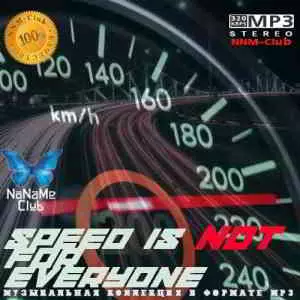 Speed is not for everyone музыку скачать Speed is not for everyone музыку торрент