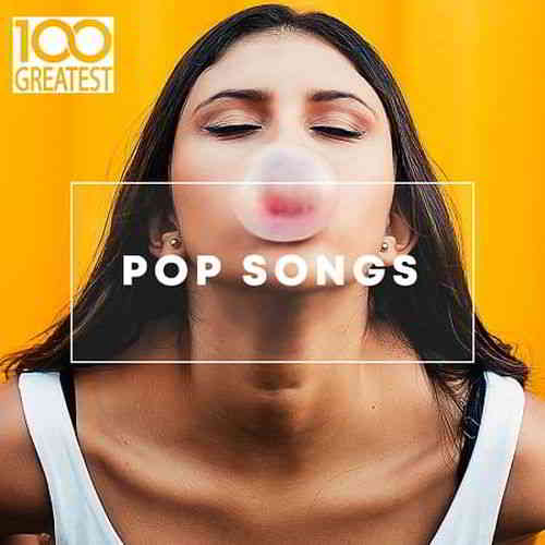 100 Greatest Pop Songs скачать Сборник песен торрент