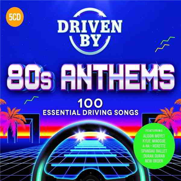 Driven By 80s Anthems [5CD] скачать торрент файл