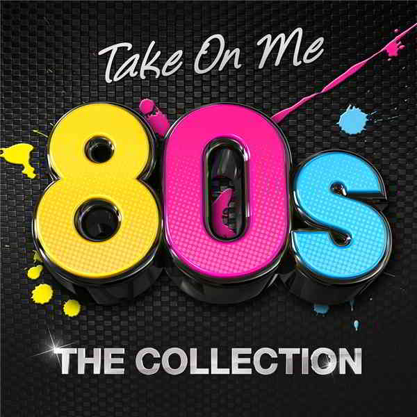 Take On Me 80s: The Collection скачать Сборник песен торрент