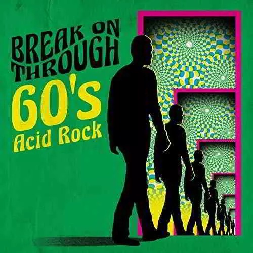Break On Through: 60's Acid Rock музыку скачать Break On Through: 60's Acid Rock музыку торрент