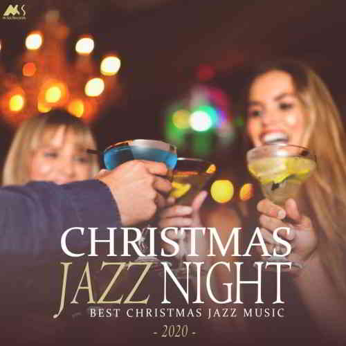 Christmas Jazz Night 2020 [Best X-Mas Jazz Music] скачать Сборник песен торрент