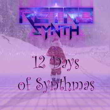 12 Days of Synthmas скачать Сборник песен торрент