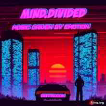 Mind.Divided - Music Driven By Emotion скачать Сборник песен торрент