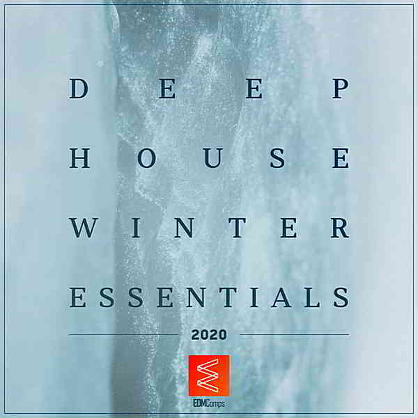 Deep House Winter Essentials 2020 скачать Сборник песен торрент