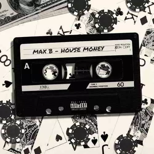 Max B - House Money музыку скачать Max B - House Money музыку торрент