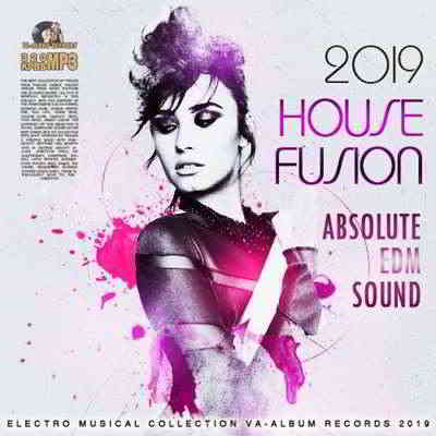 House Fusion: Absolute EDM Sound скачать Сборник песен торрент