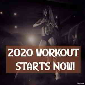 2020 Workout Starts Now скачать Сборник песен торрент