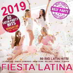 Fiesta Latina 2019 (80 Big Latin Hits 2019/2020!) скачать Сборник песен торрент