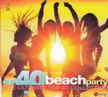 Top 40 Beach Party - The Ultimate Top 40 Collection (2CD) скачать торрент файл