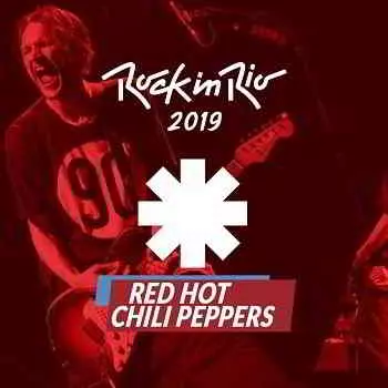 Red Hot Chili Peppers - Rock in Rio музыку скачать Red Hot Chili Peppers - Rock in Rio музыку торрент