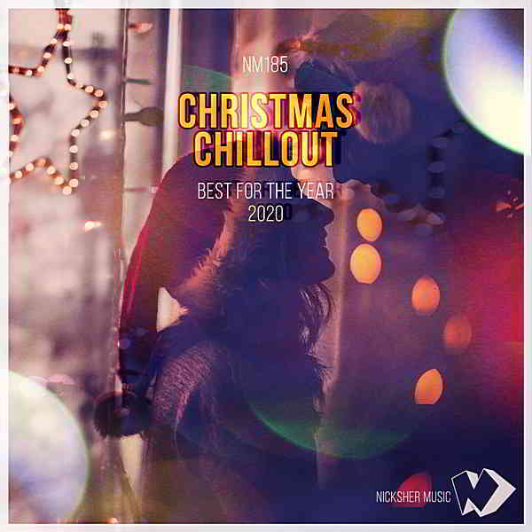 Christmas Chillout: Best For The Year 2020 скачать Сборник песен торрент