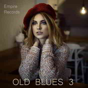 Old Blues 3 [Empire Records] скачать торрент файл