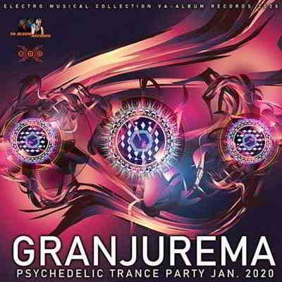 Granjurema: Psychedelic Trance Party скачать Сборник песен торрент