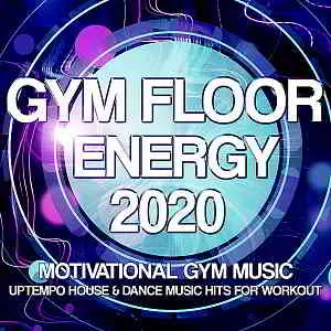 Gym Floor Energy 2020: Motivational Gym Music музыку скачать Gym Floor Energy 2020: Motivational Gym Music музыку торрент