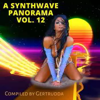 A Synthwave Panorama Vol. 12 (Compiled by Gertrudda) музыку скачать A Synthwave Panorama Vol. 12 (Compiled by Gertrudda) музыку торрент