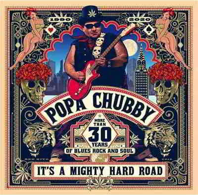 Popa Chubby - It's a Mighty Hard Road Popa Chubby - It's a Mighty Hard Road торрент