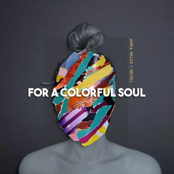 Anika Nilles Nevell - For a Colorful Soul Anika Nilles Nevell - For a Colorful Soul торрент