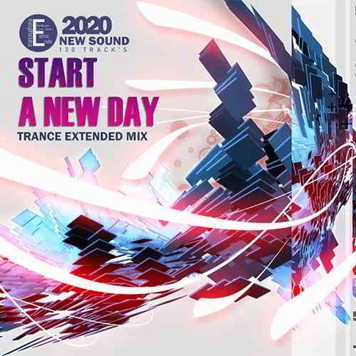 Start a New Day: Trance Extended Mix скачать Сборник песен торрент