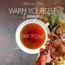 Warm Yourself Lounge (Chillout Your Mind) музыку скачать Warm Yourself Lounge (Chillout Your Mind) музыку торрент
