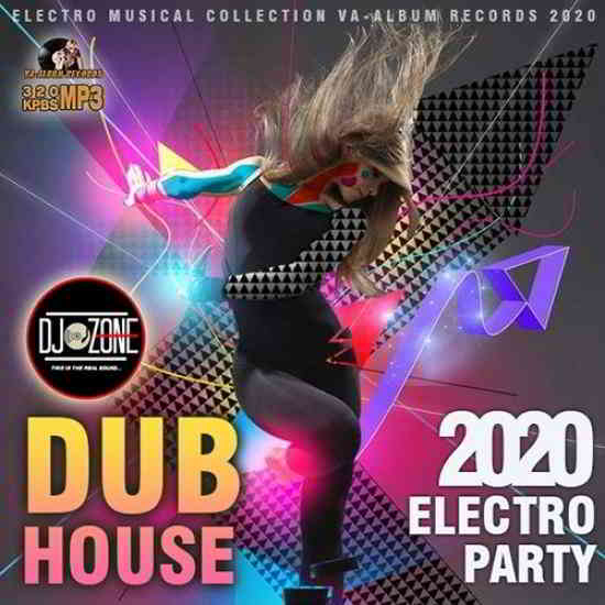 Dub House: Electro Party скачать Сборник песен торрент