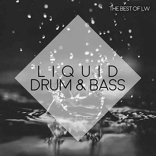 Best Of LW Liquid Drum & Bass IV музыку скачать Best Of LW Liquid Drum & Bass IV музыку торрент
