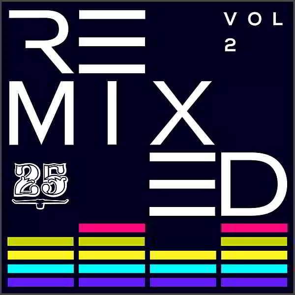 Bar 25 Music: Remixed Vol.2 Bar 25 Music: Remixed Vol.2 торрент