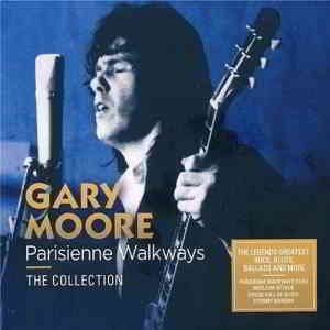 Gary Moore - Parisienne Walkways: The Collection скачать торрент файл